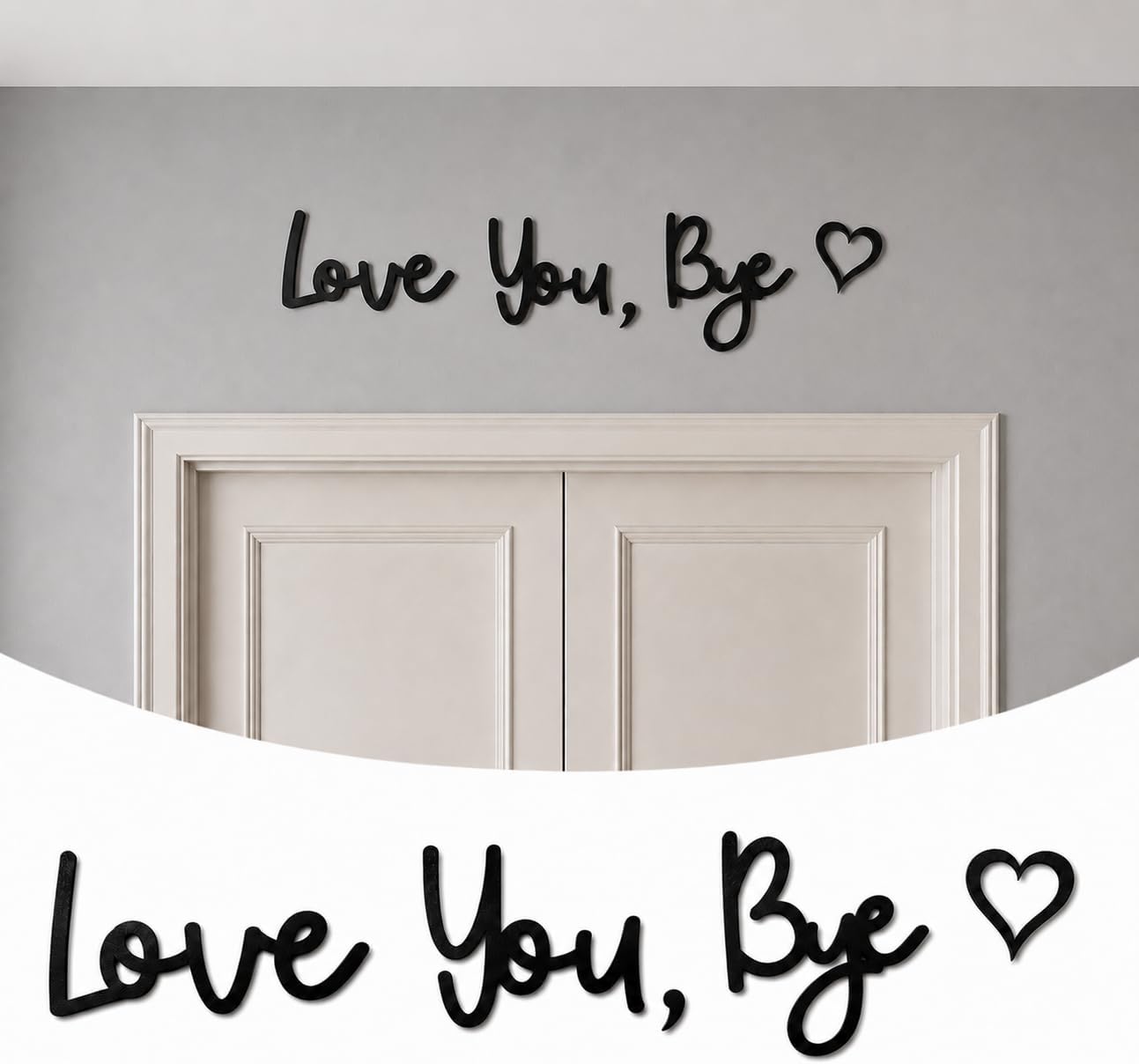 Love You Bye Sign Above Door Decor