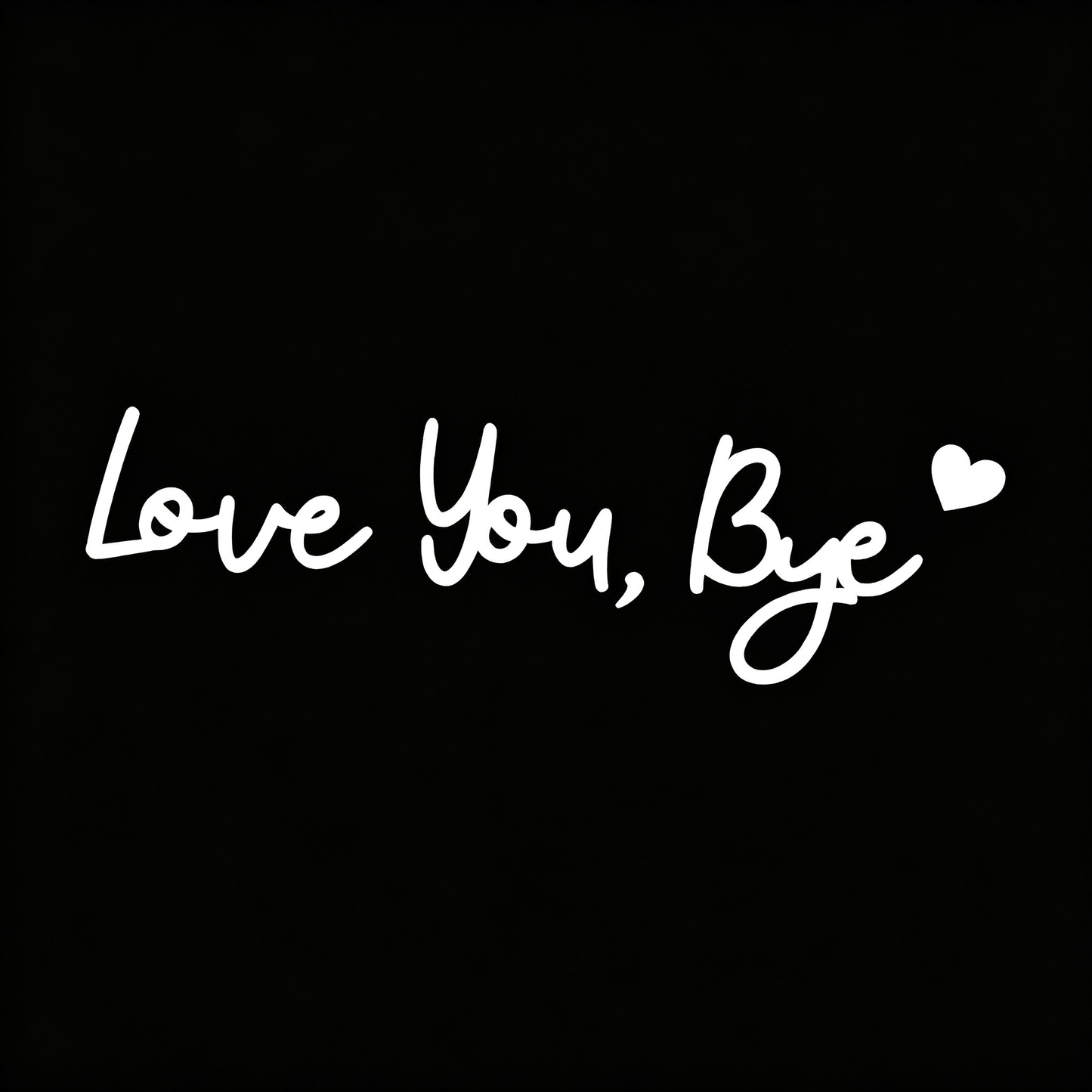 Love You Bye Sign Above Door Decor
