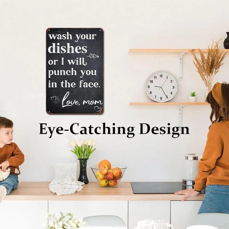 Funny Kitchen Metal Sign"Wash Your Dishes or I Will Punch You in The Face. Love, Mom"